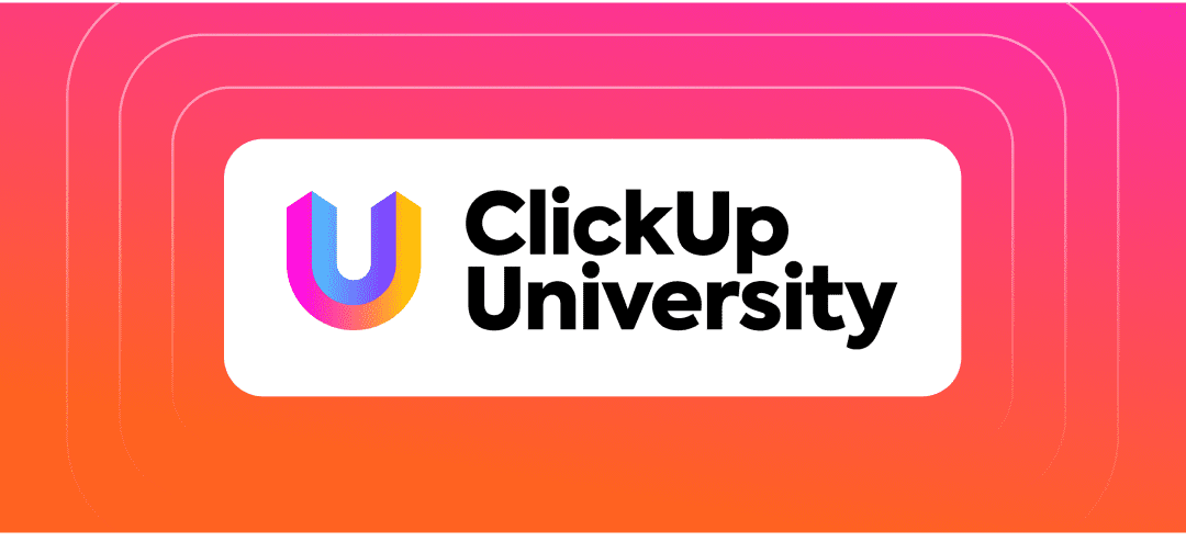 ClickUp University